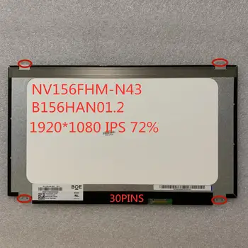 15.6 IPS NV156FHM-N43 LP156WF4-SPB1 B156HAN01.2 LTN156HL02 IPS 30PINS 1920 * 1080 LCD displej